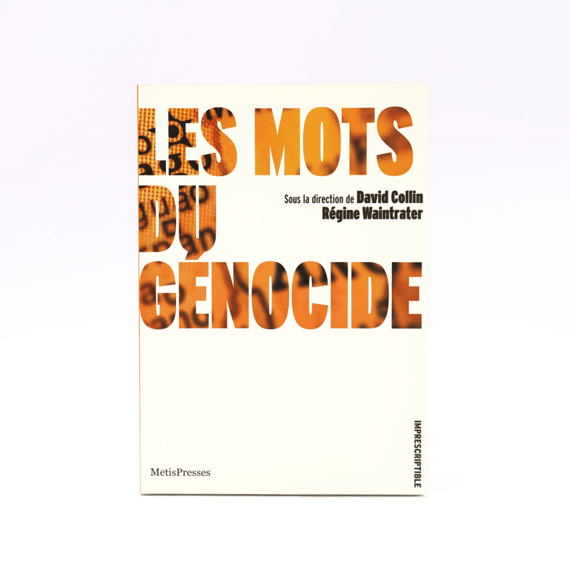 Les mots du génocide