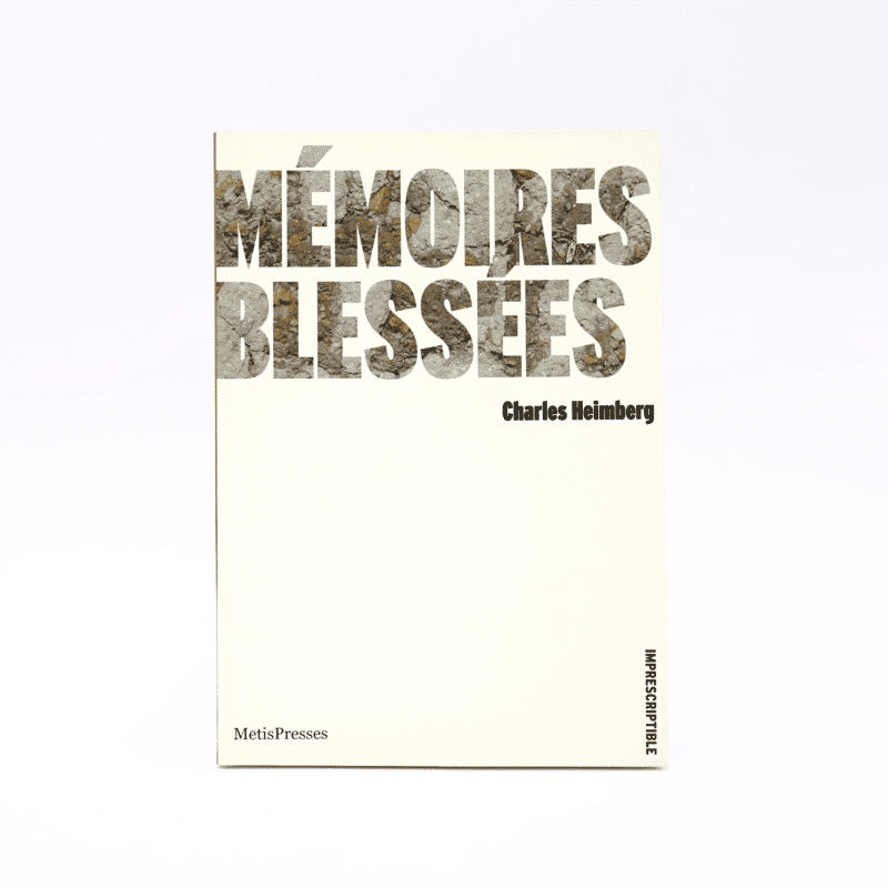 Mémoires blessées
