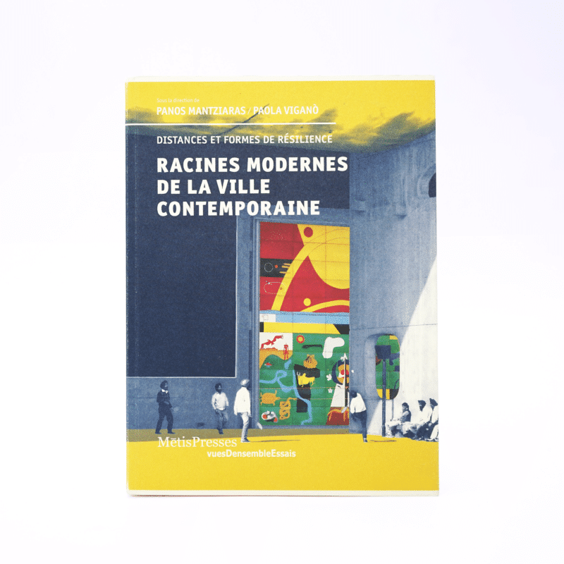 Racines modernes de la ville contemporaine