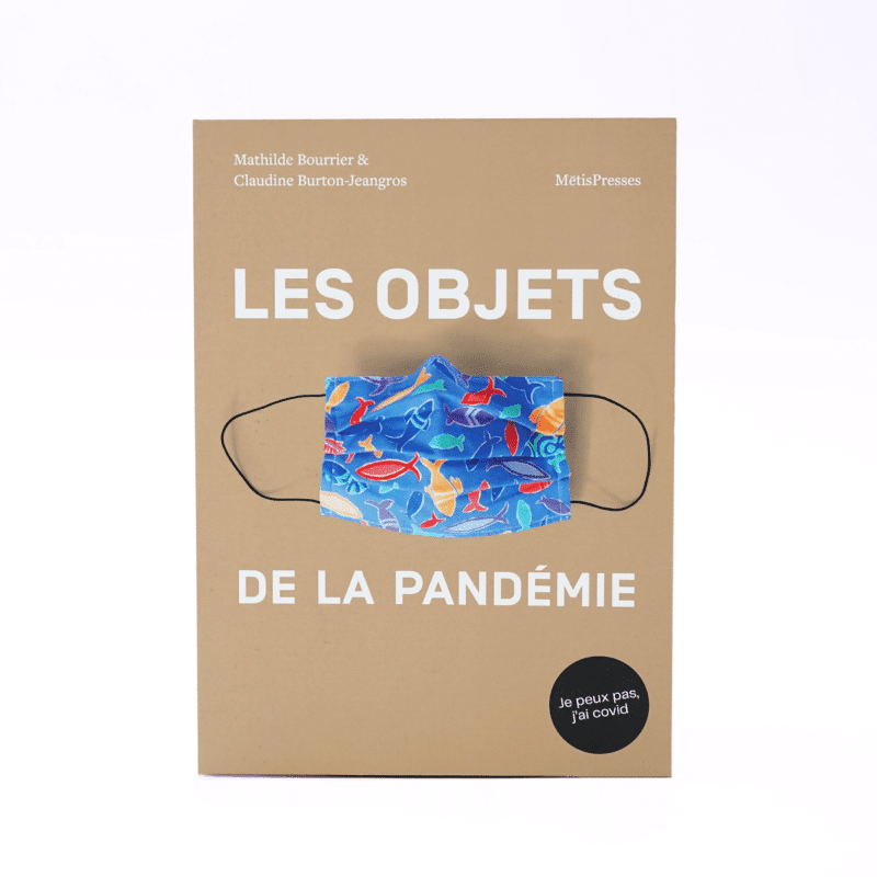 Les objets de la pandémie
