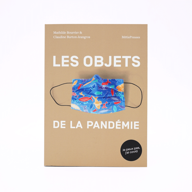 Les objets de la pandémie