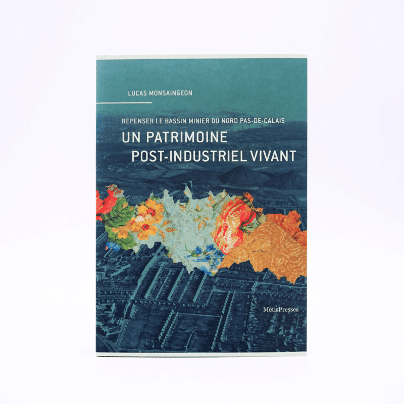 Un patrimoine post-industriel vivant